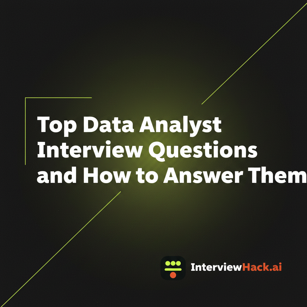 Top Data Analyst Interview Questions and How to Answer Them
